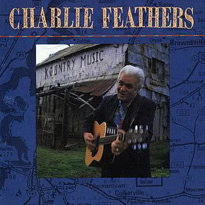 收聽Charlie Feathers的We Can't Seem to Remember to Forget歌詞歌曲