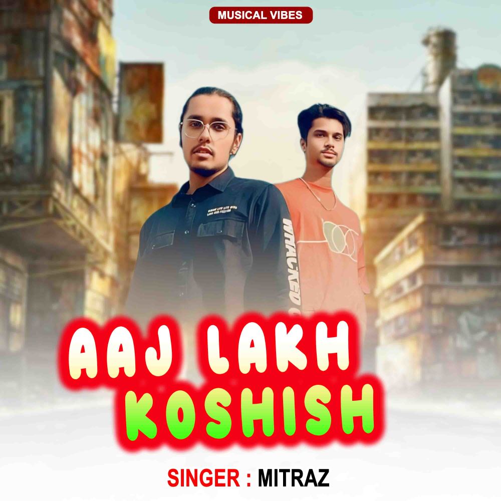 Aaj Lakh Koshish