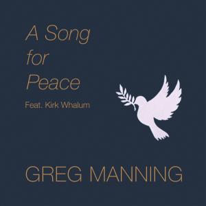 Kirk Whalum的專輯A Song for Peace (feat. Kirk Whalum)