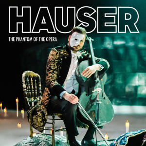 อัลบัม The Phantom of the Opera ศิลปิน Hauser