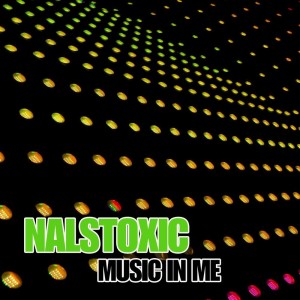 Album Music In Me oleh Nalstoxic