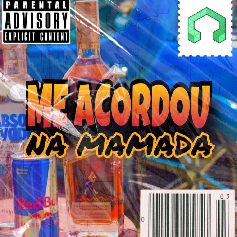 Me Acordou na Mamada (Explicit)