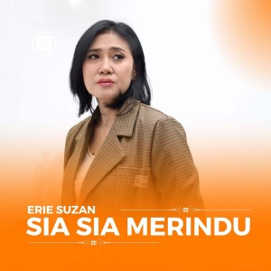 Sia Sia Merindu (Cover) dari Erie Suzan