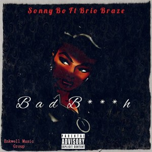 ดาวน์โหลดและฟังเพลง Bad B***h (Explicit) พร้อมเนื้อเพลงจาก Sonny Bo