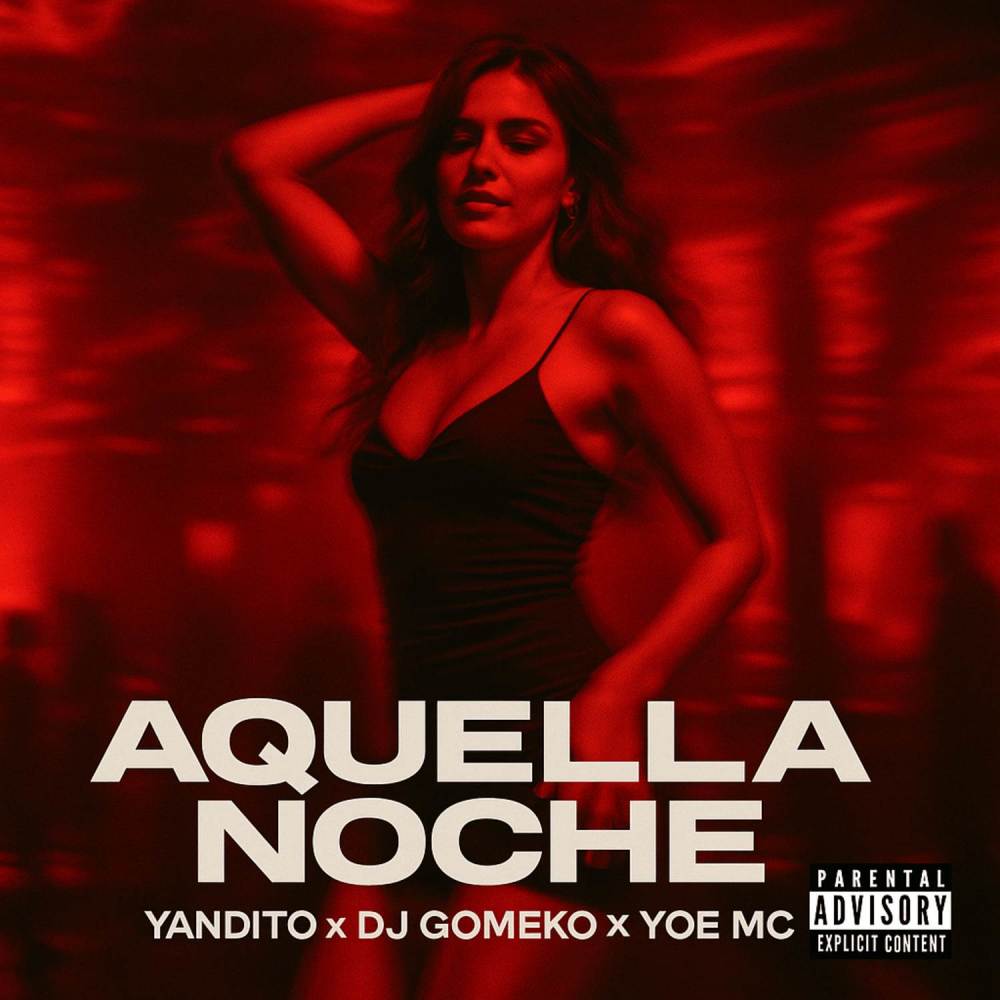 AQUELLA NOCHE (Explicit)