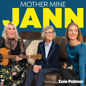 ดาวน์โหลดและฟังเพลง Mother Mine พร้อมเนื้อเพลงจาก Jann Arden