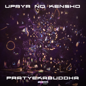 Upaya No Kensho的專輯Pratyekabuddha