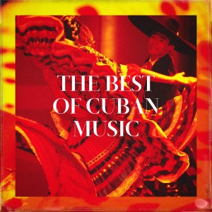 Los Latinos Románticos的專輯The Best of Cuban Music