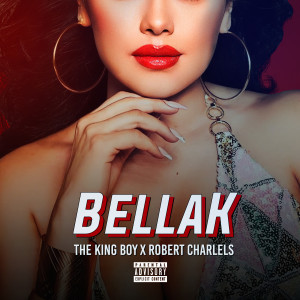 อัลบัม Bellak (Explicit) ศิลปิน The King Boy Oficial