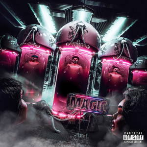 收聽Nino的MAGIC (Explicit)歌詞歌曲