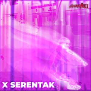 收听GramoNust的XSERENTAK (Explicit)歌词歌曲