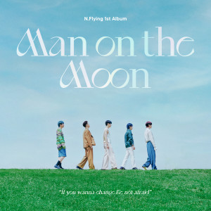 Man on the Moon dari N.Flying