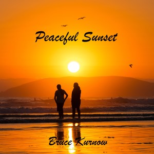 Bruce Kurnow的專輯Peaceful Sunset