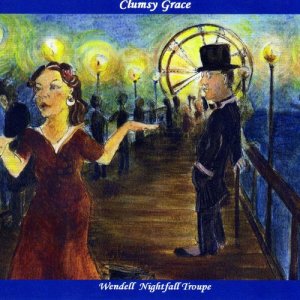Wendell Nightfall Troup的專輯Clumsy Grace