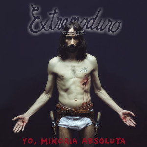 Extremoduro的專輯Yo, Minoria Absoluta