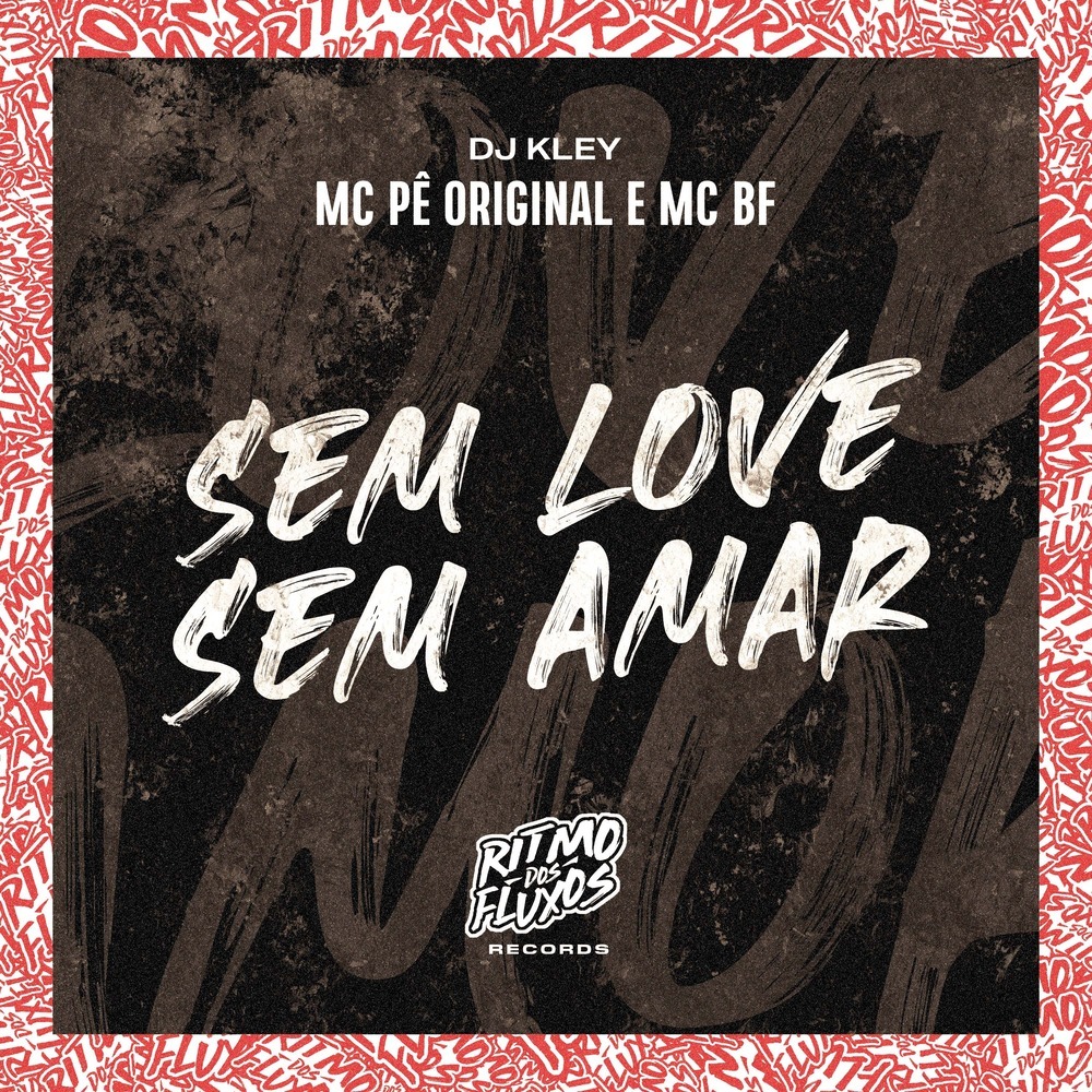 Sem Love Sem Amar (Explicit)