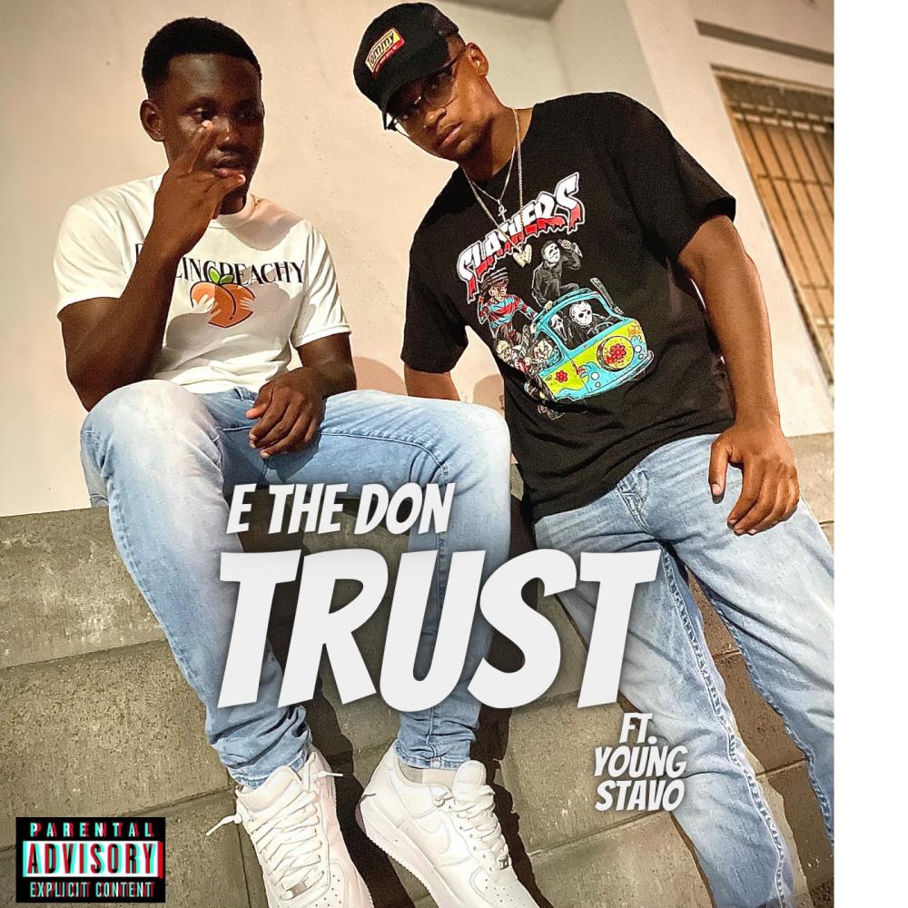 Trust (feat. Young Stavo) (Explicit)