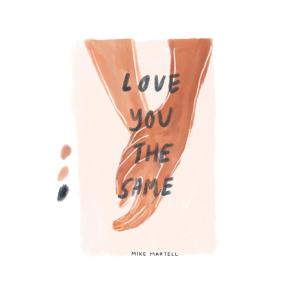 收聽mike martell的love you the same歌詞歌曲