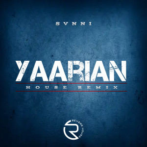 Album Yaarian (House Remix) from 