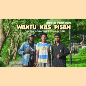 Album Waktu Kas Pisah (feat. Soleh Bonara,Nong Aldus & Antis) oleh Nong Bone