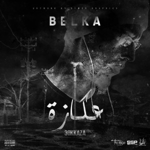 Album 3okkaza (Explicit) from Belka