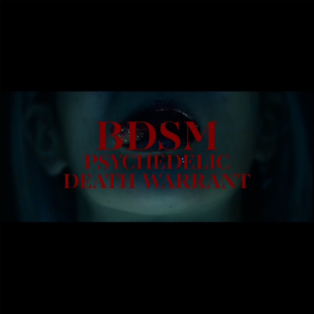 BDSM PSYCHEDELIC DEATH WARRANT (Explicit)