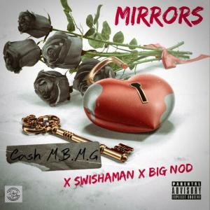 收聽Disco Nation的Mirror's (feat. Swisha Man Slim & Big Nod) (Explicit)歌詞歌曲