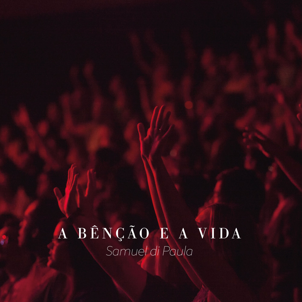 A Bênção e a Vida