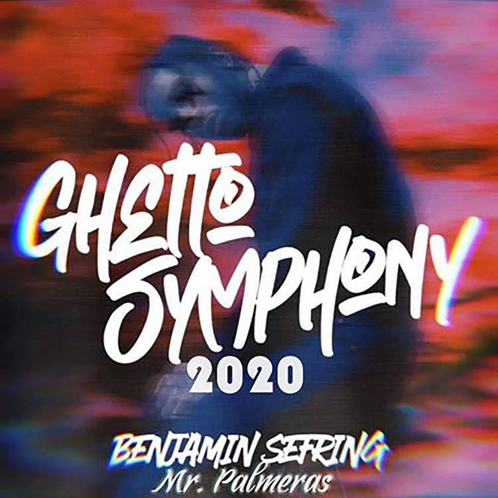 Ghetto Symphony 2020 (Explicit)