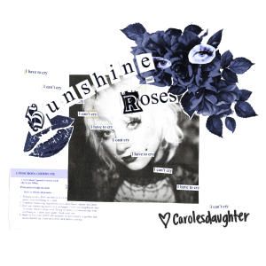 carolesdaughter的專輯sunshine and roses (Explicit)