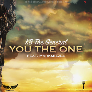 Album You the One (feat. MarkMizzle) (Explicit) from KB The General