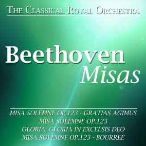ดาวน์โหลดและฟังเพลง Misa Solemne Op.123 - Bourree พร้อมเนื้อเพลงจาก The Classical Royal Orchestra