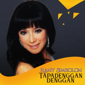 Album Tapadenggan Denggan oleh Rany Simbolon