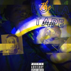 อัลบัม The Dolla Tape (Explicit) ศิลปิน Bizzel