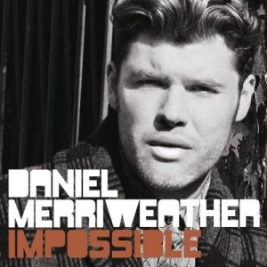 收聽Daniel Merriweather的Impossible (Joey Negro Club Mix)歌詞歌曲