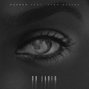 收聽Reezer的So Faded (Feat. Kyra Mastro)歌詞歌曲