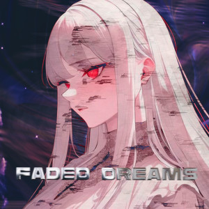 Album FADED DREAMS from $EA$IDE