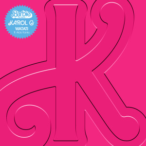 อัลบัม WATATI (feat. Aldo Ranks) [From Barbie The Album] ศิลปิน Karol G