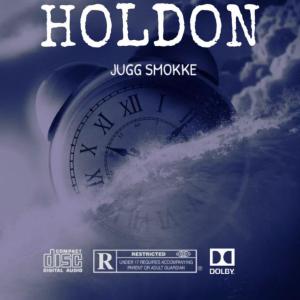 Album HOLDON (Explicit) from Jugg smokke
