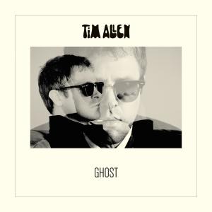 ดาวน์โหลดและฟังเพลง Ghost พร้อมเนื้อเพลงจาก Tim Allen