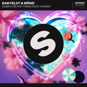 Sam Feldt的專輯Down For Anything (feat. KARRA) [Club Radio Mix]