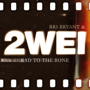 收听2WEI的Bad to the Bone歌词歌曲