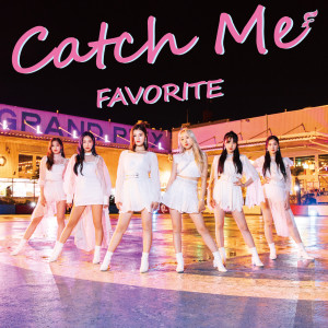 페이버릿的專輯Catch Me