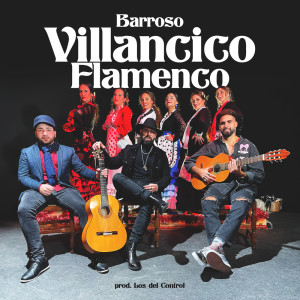 Listen to Villancico Flamenco song with lyrics from Barroso