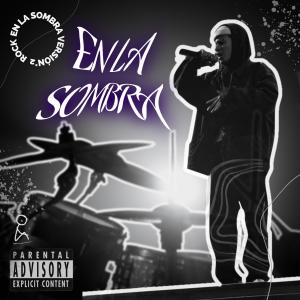 ดาวน์โหลดและฟังเพลง En La Sombra (Explicit) พร้อมเนื้อเพลงจาก surcrem