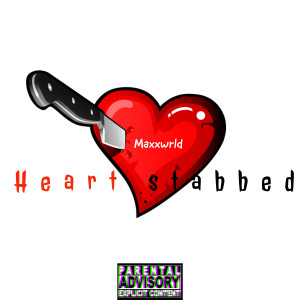 Album Heart Stabbed (feat. Jason) from Maxxwrld