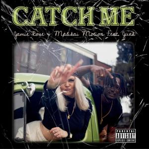 Album Catch Me (feat. Junk) (Explicit) from Jamie Rose