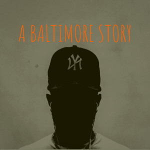 Album A Baltimore Story (Explicit) from Ycha