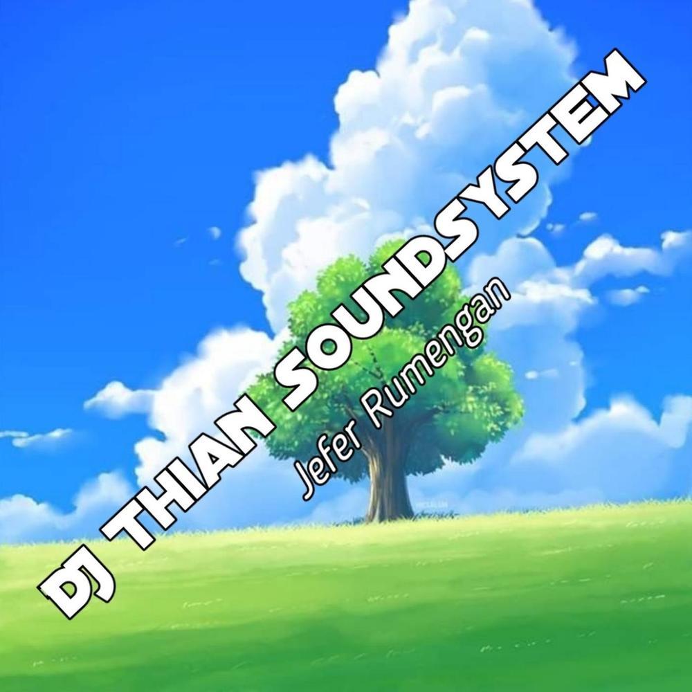 Dj Thian Soundsystem