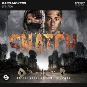 收聽Bassjackers & Dyro的Snatch歌詞歌曲
